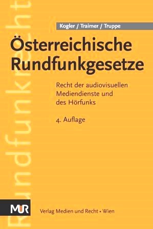 Österr. Rundfunkgesetze 4. Aufl.